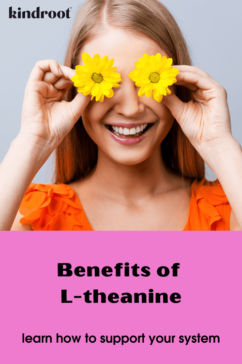 Benefits of L-theanine | kindroot